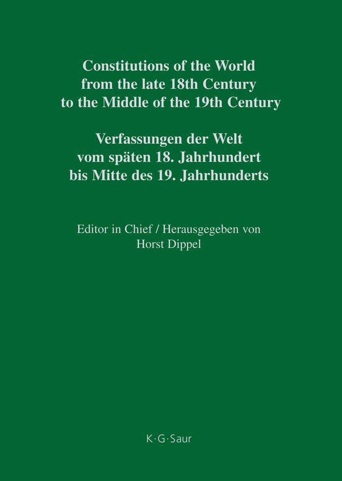 Constitutional Documents of Belgium, Luxembourg and the Netherlands 1789-1848 / Documents constitutionnels de la Belgique, du Luxembourg et des Pays-Bas 1789-1848 / Constitutionele Documenten van Belgie, Luxemburg en Nederland 1789-1848 / Verfassungsdokum