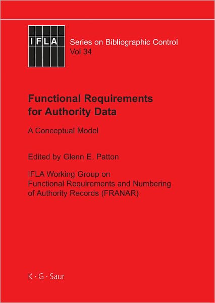 Functional Requirements for Authority Data: A Conceptual Model