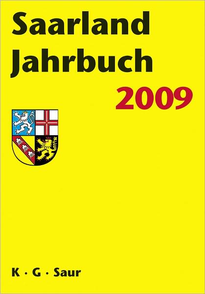 Saarland Jahrbuch: Ministerien, Behorden, Kommunen, Verbande, Einrichtungen des offentlichen Lebens