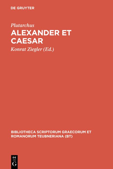 Alexander et Caesar: Aus: Plutarchi Vitae parallelae