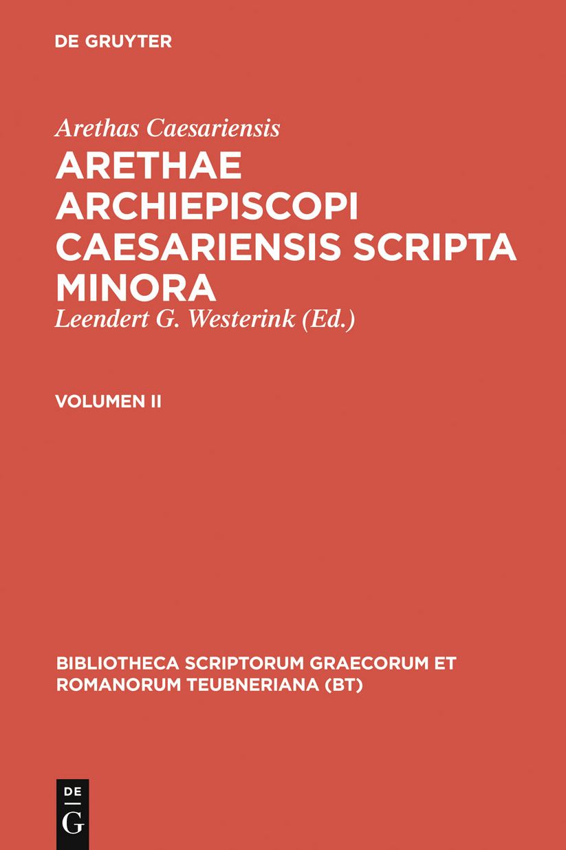 Arethae archiepiscopi Caesariensis scripta minora. Volumen II