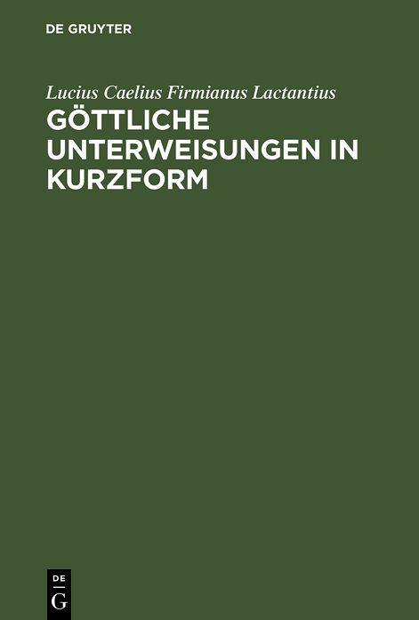 Gottliche Unterweisungen in Kurzform
