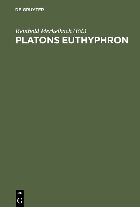 Platons Euthyphron: Griechisch und deutsch