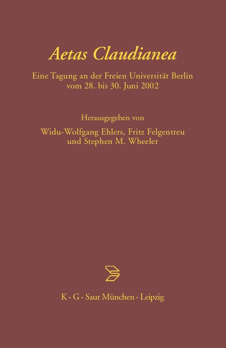 Aetas Claudianea: Eine Tagung an der Freien Universitat Berlin vom 28. bis 30. Juni 2002