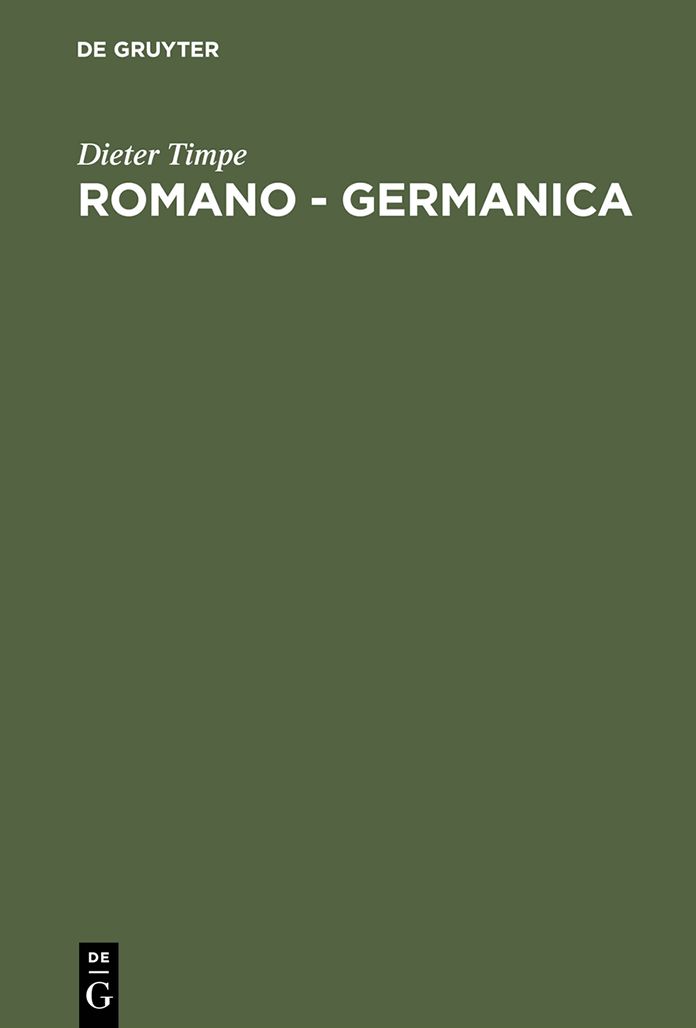 Romano - Germanica: Gesammelte Studien zur Germania des Tacitus