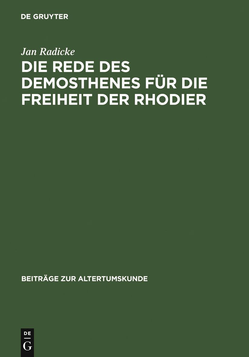Die Rede des Demosthenes fur die Freiheit der Rhodier: (or. 15)