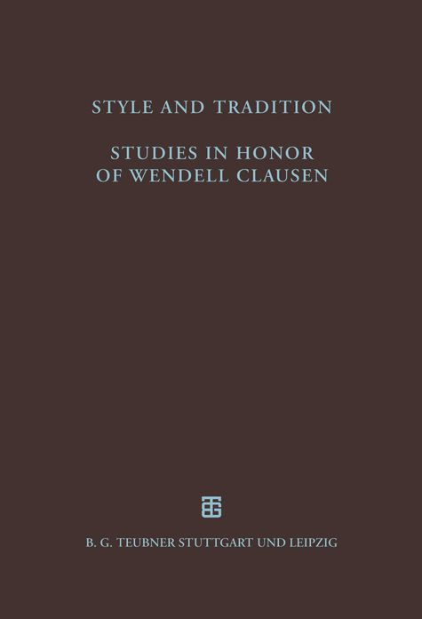 Style and Tradition. Studies in Honor of Wendell Clausen