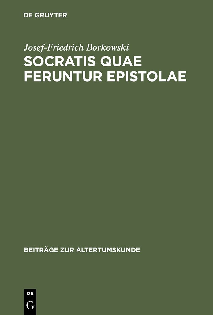Socratis quae feruntur epistolae: Edition, Ubersetzung, Kommentar