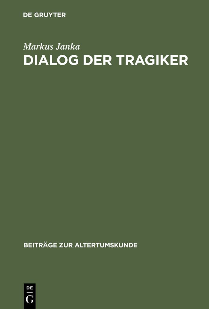 Dialog der Tragiker: Liebe, Wahn und Erkenntnis in Sophokles' Trachiniai und Euripides' Hippolytos
