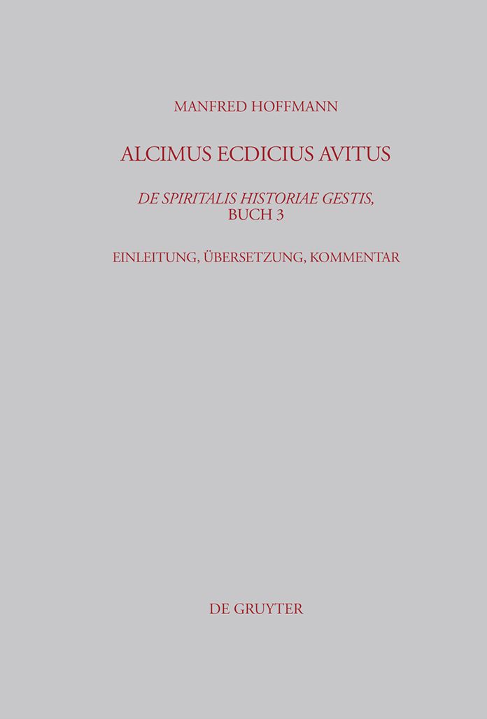 Alcimus Ecdicius Avitus, De spiritalis historiae gestis, Buch 3: Einleitung, Ubersetzung, Kommentar