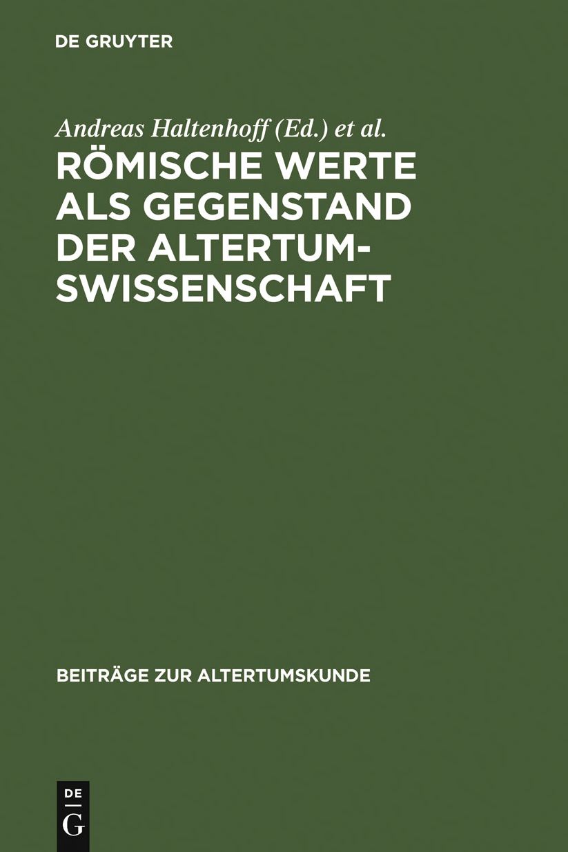 Romische Werte als Gegenstand der Altertumswissenschaft