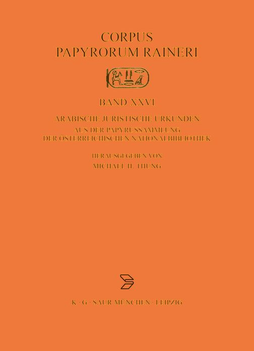 Arabische juristische Urkunden aus der Papyrussammlung der Osterreichischen Nationalbibliothek