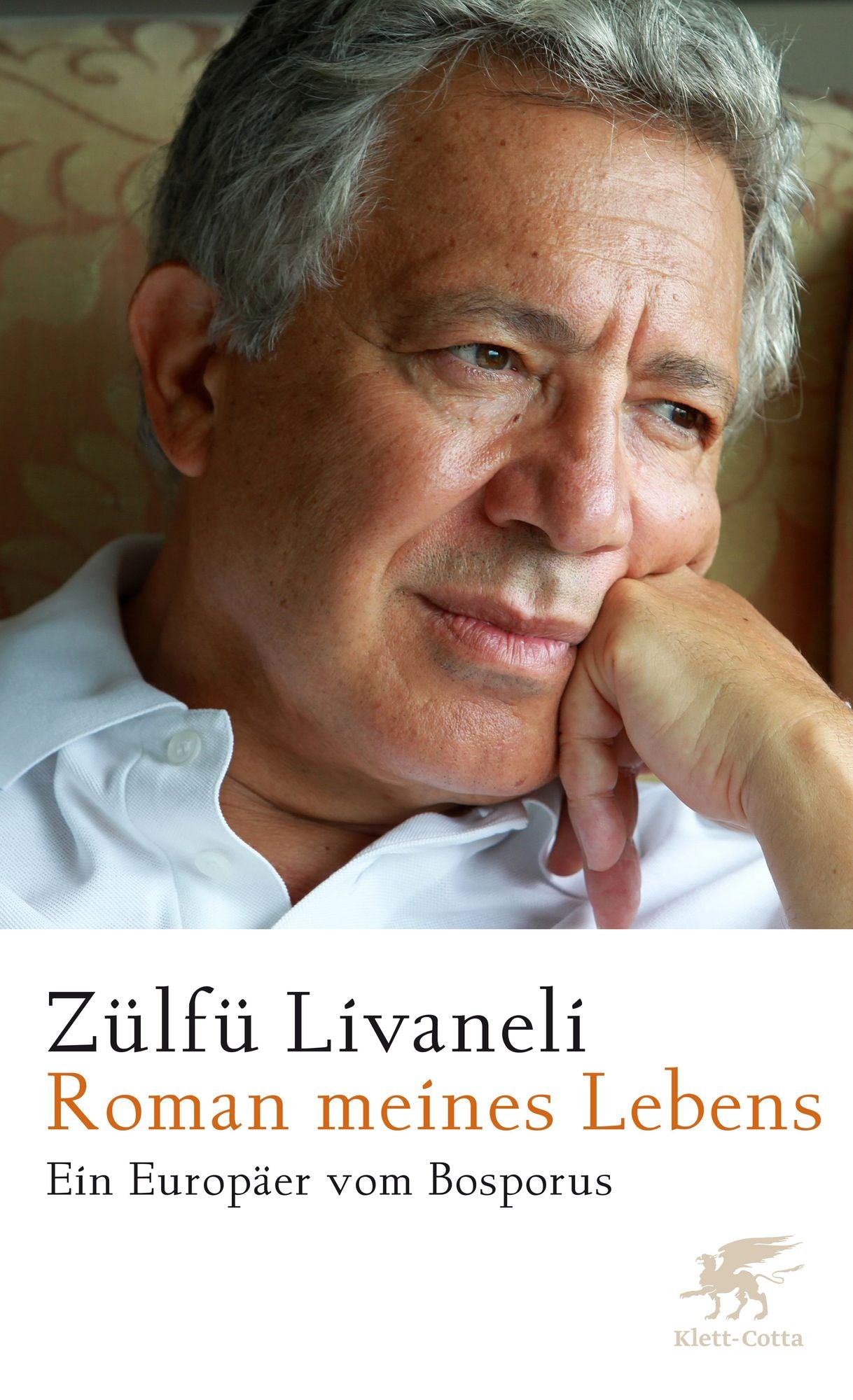 Roman meines Lebens: Ein Europäer vom Bosporus