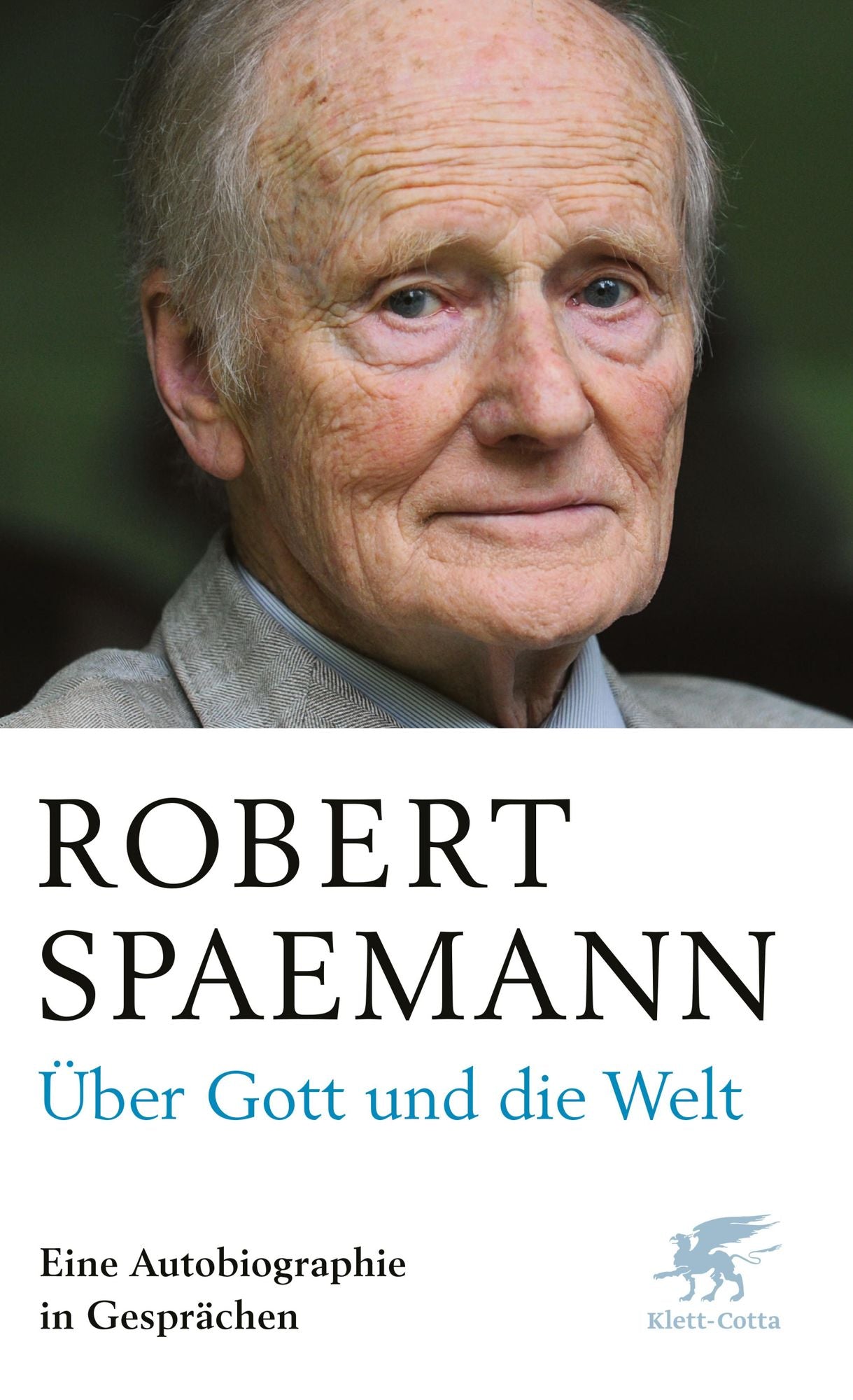 Über Gott und die Welt: Eine Autobiographie in Gesprächen