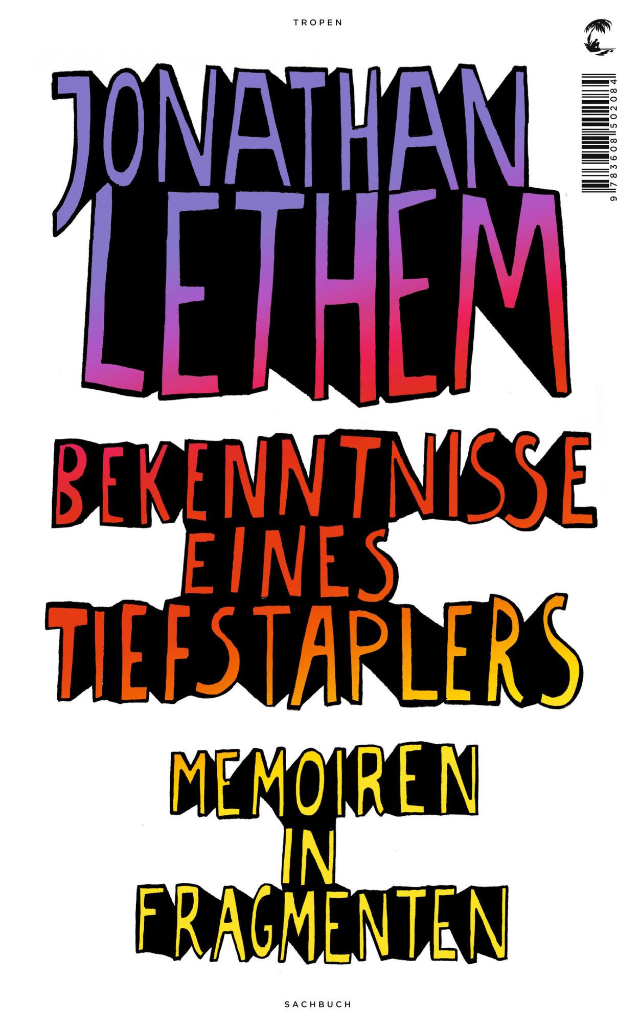 Bekenntnisse eines Tiefstaplers: Memoiren in Fragmenten (The Ecstasy of Influence: Nonfictions, Etc.)