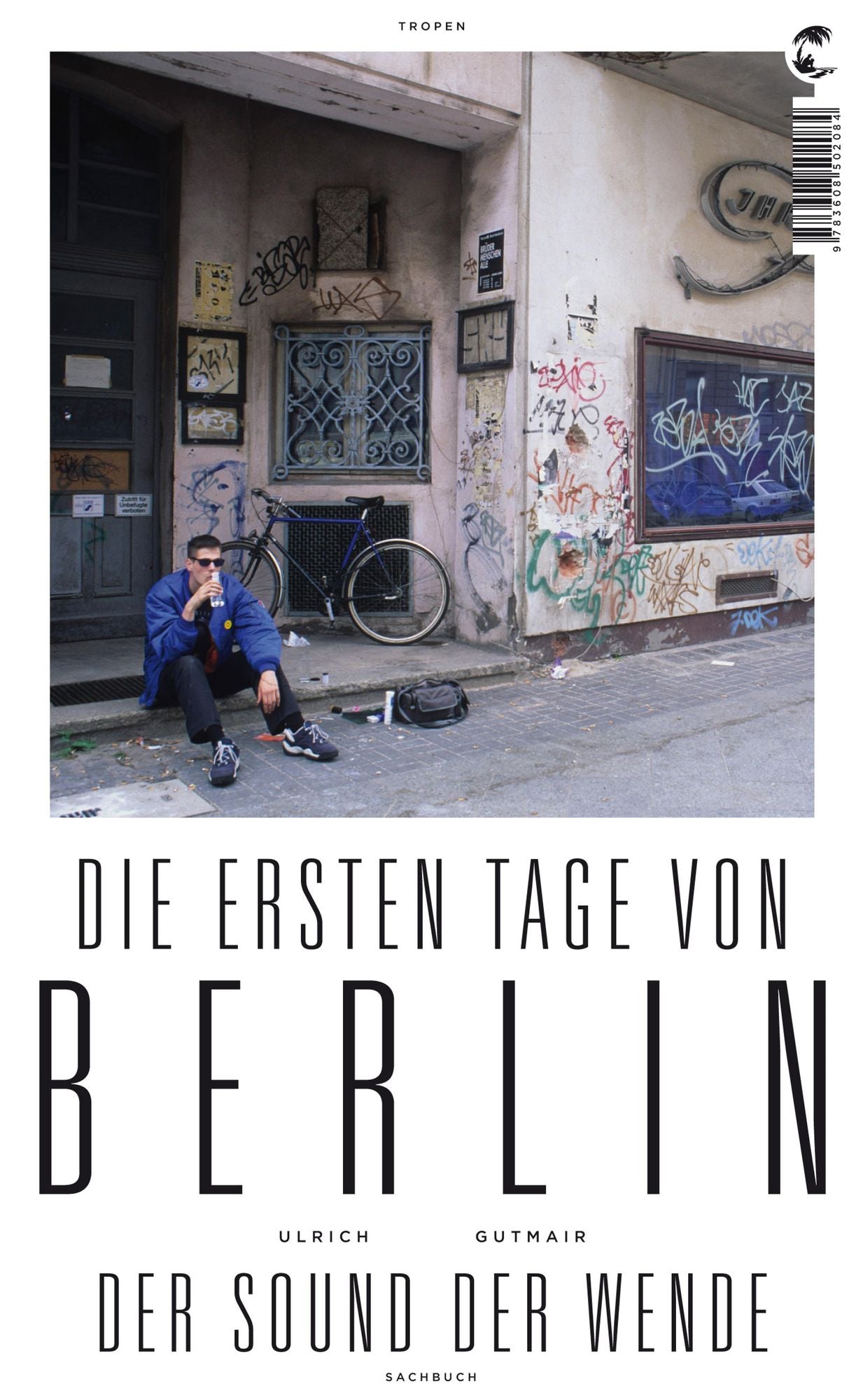 Die ersten Tage von Berlin: Der Sound der Wende