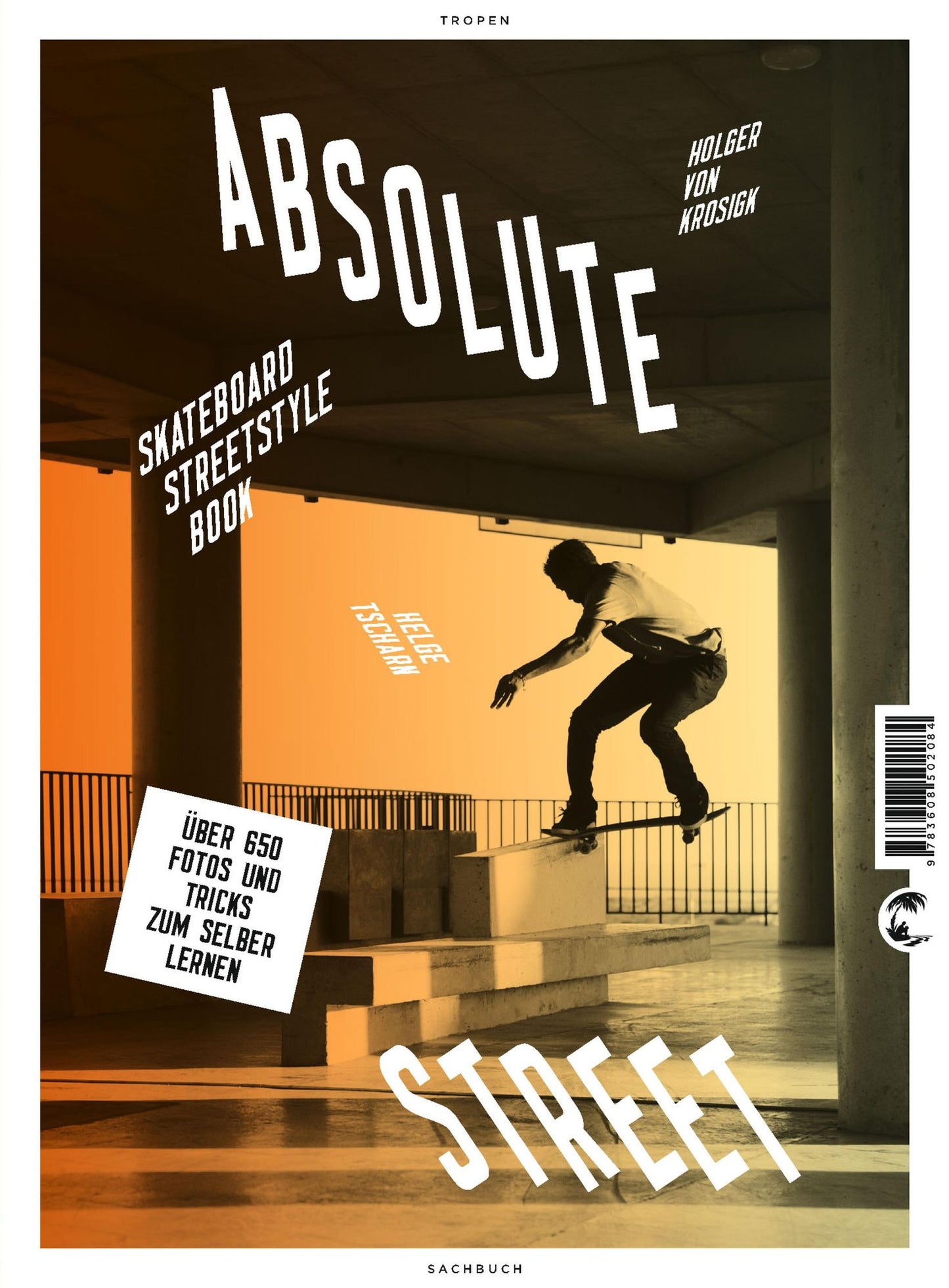 Absolute Street: Skateboard Streetstyle Book
