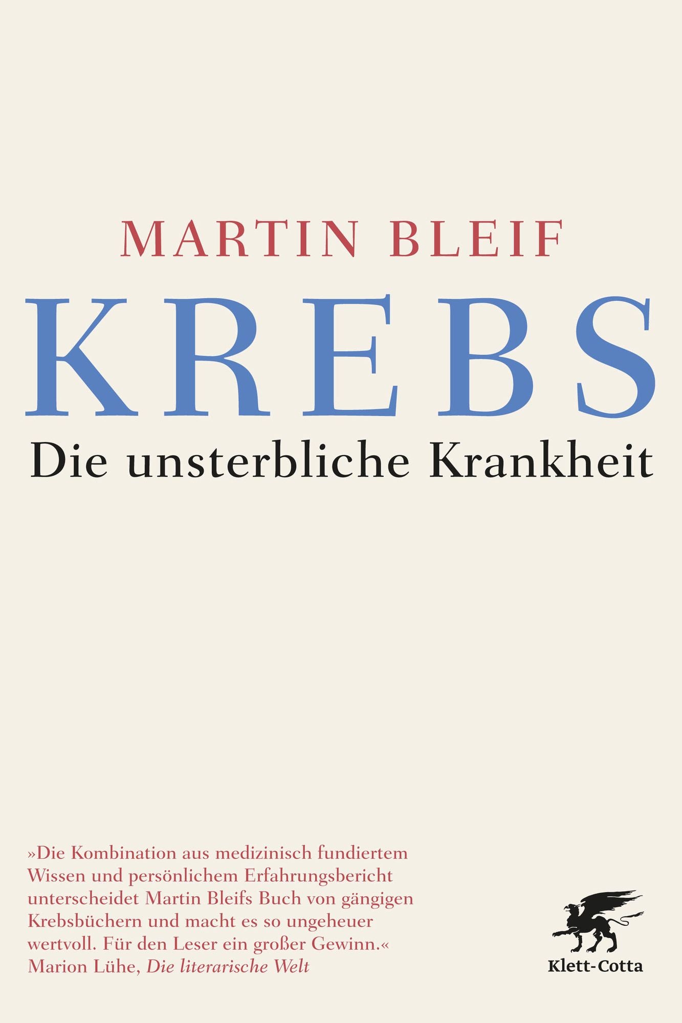 KREBS: Die unsterbliche Krankheit