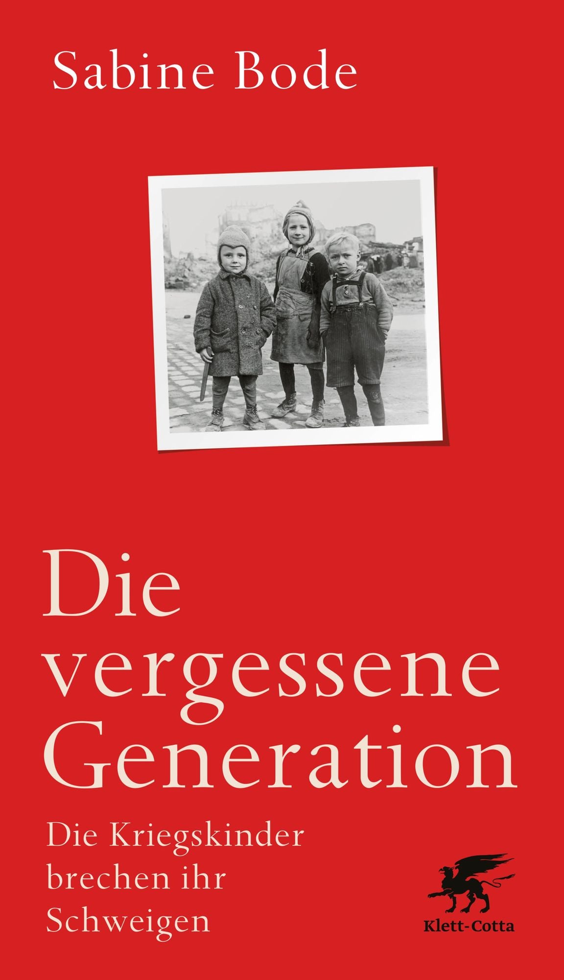 Die vergessene Generation: Die Kriegskinder brechen ihr Schweigen