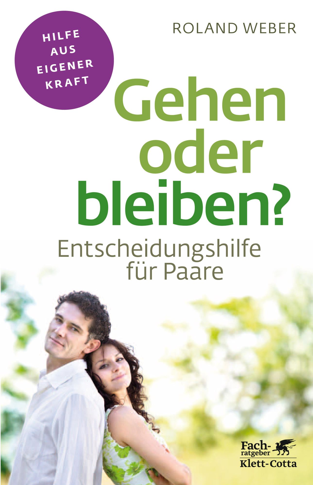 Gehen oder bleiben?: Entscheidungshilfe für Paare