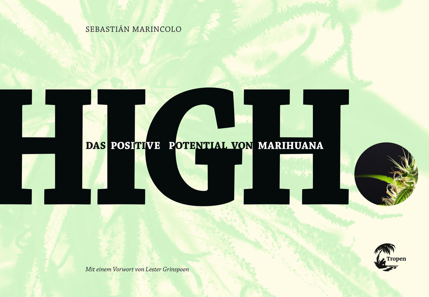 HIGH: Das positive Potential von Marihuana