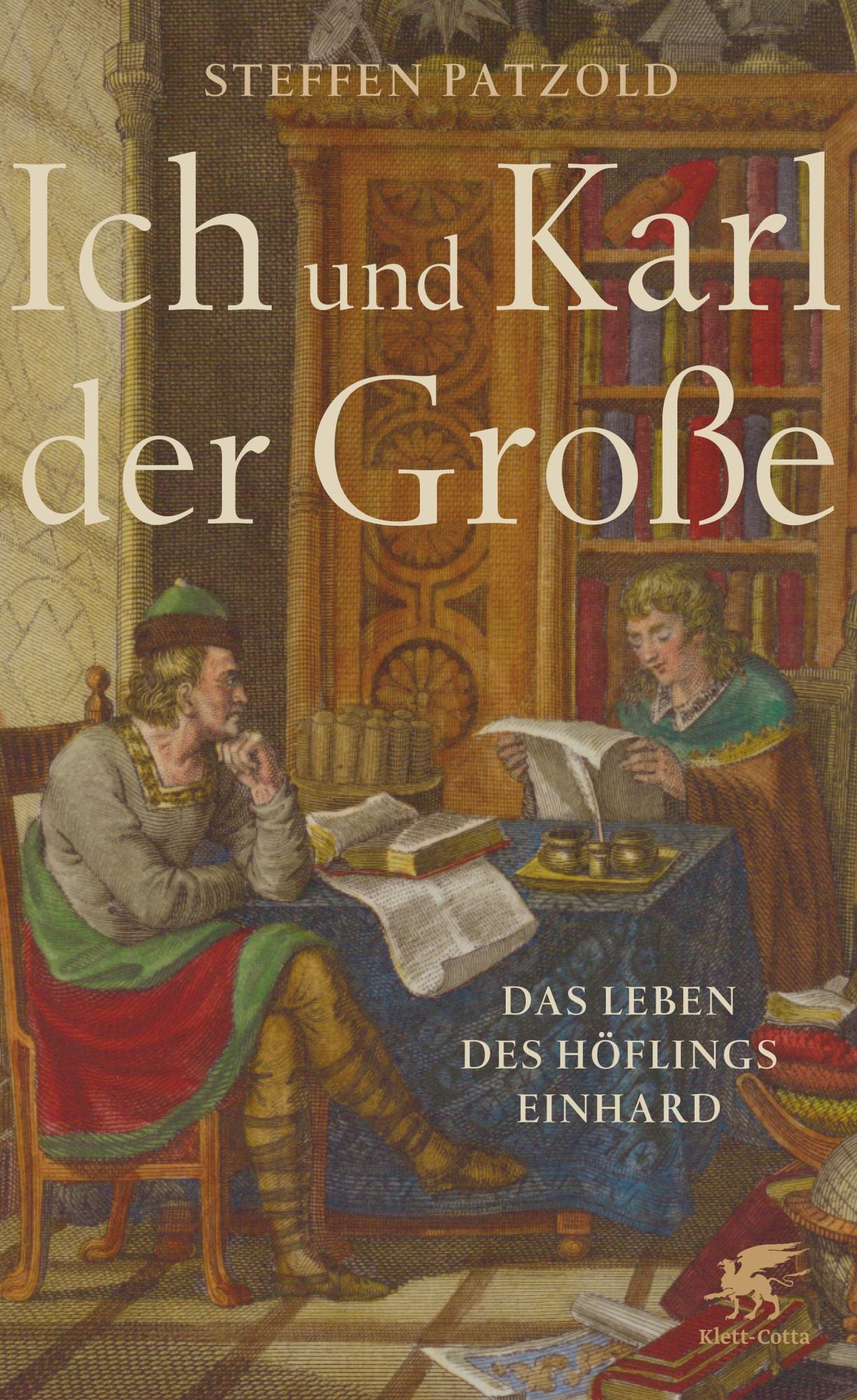 Ich und Karl der Große: Das Leben des Höflings Einhard