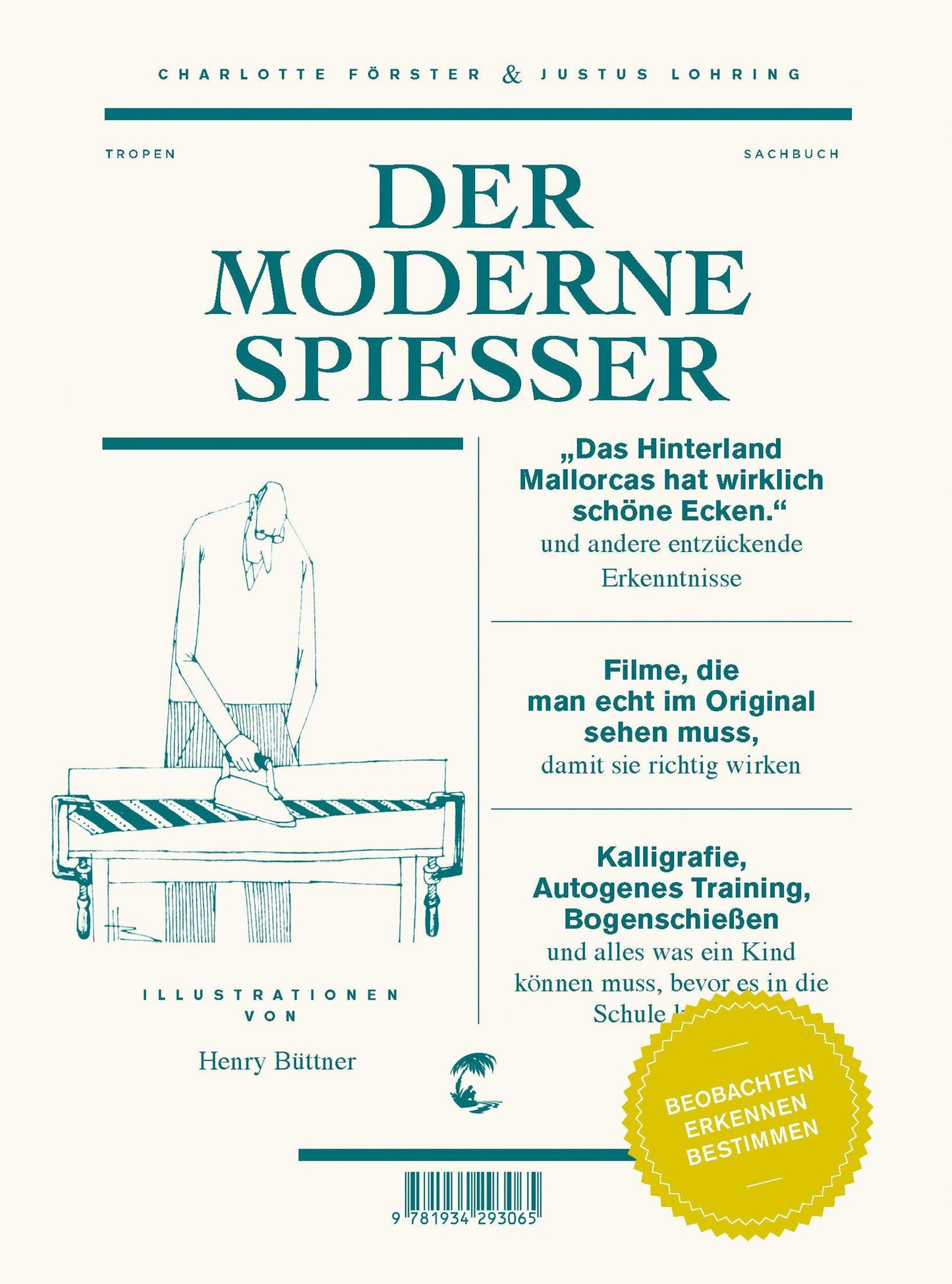 Der moderne Spießer: Beobachten, erkennen, bestimmen