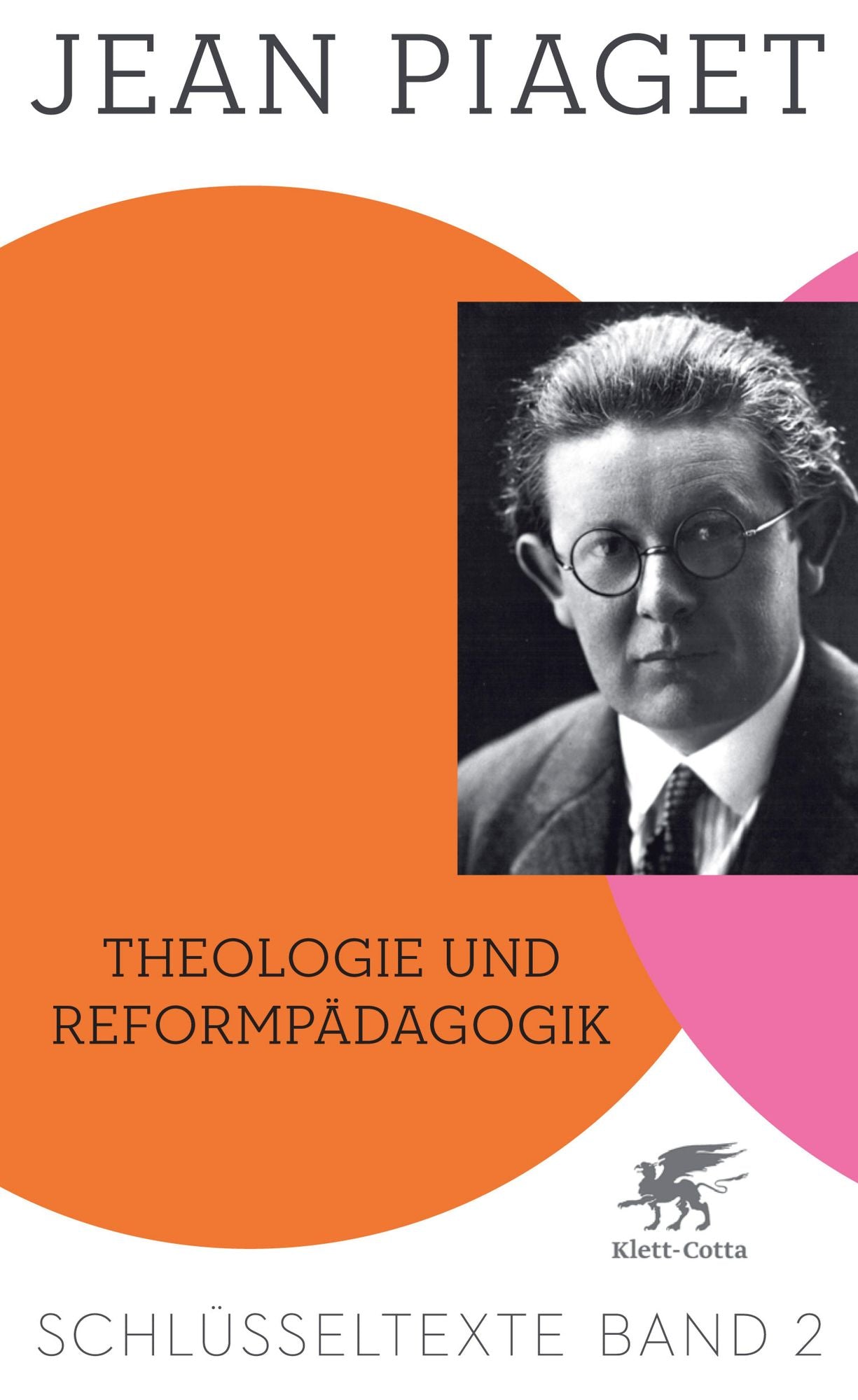 Theologie und Reformpädagogik: Schlüsseltexte Band 2