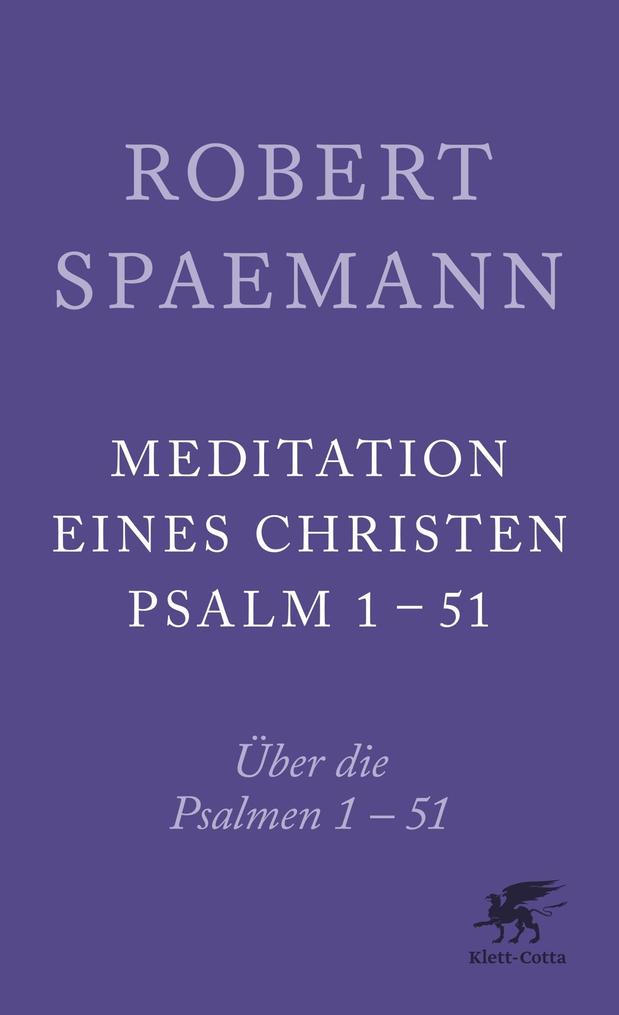 Meditationen eines Christen: Über die Psalmen 1-51