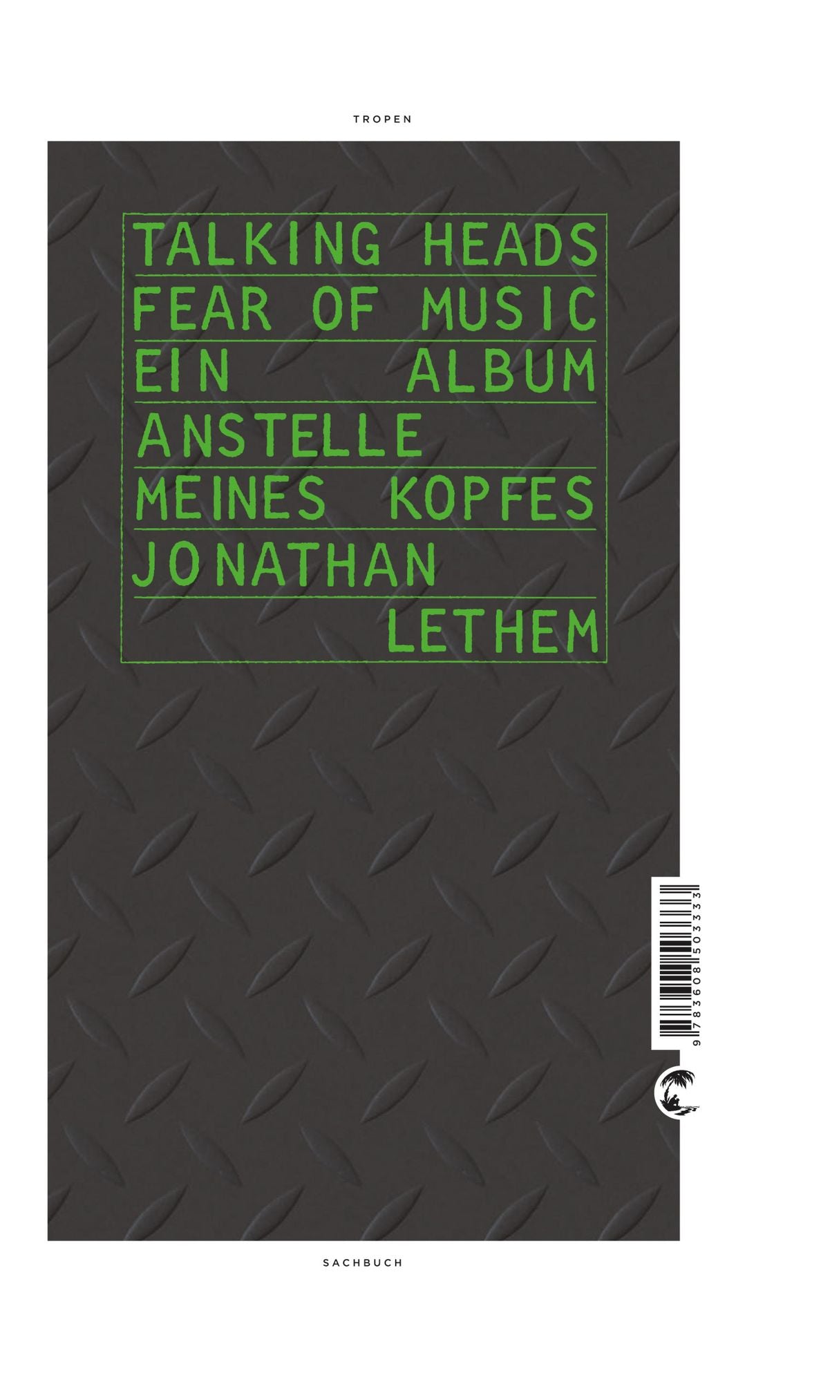 Talking Heads' Fear of Music: Ein Album anstelle meines Kopfes