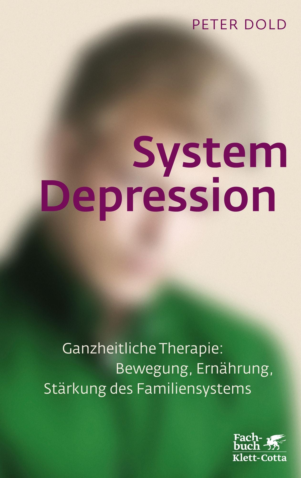 System Depression: Ganzheitliche Therapie: Bewegung, Ernährung, Stärkung des Familiensystems