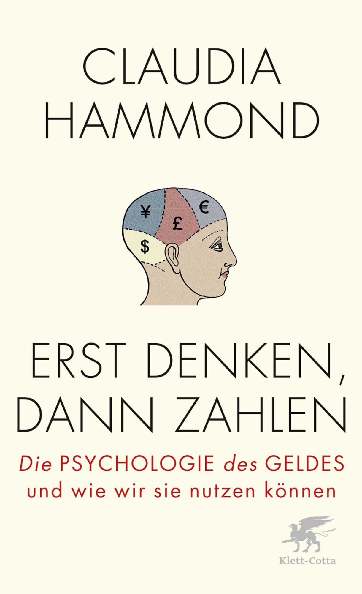 Erst denken, dann zahlen: Die Psychologie des Geldes und wie wir sie nutzen können