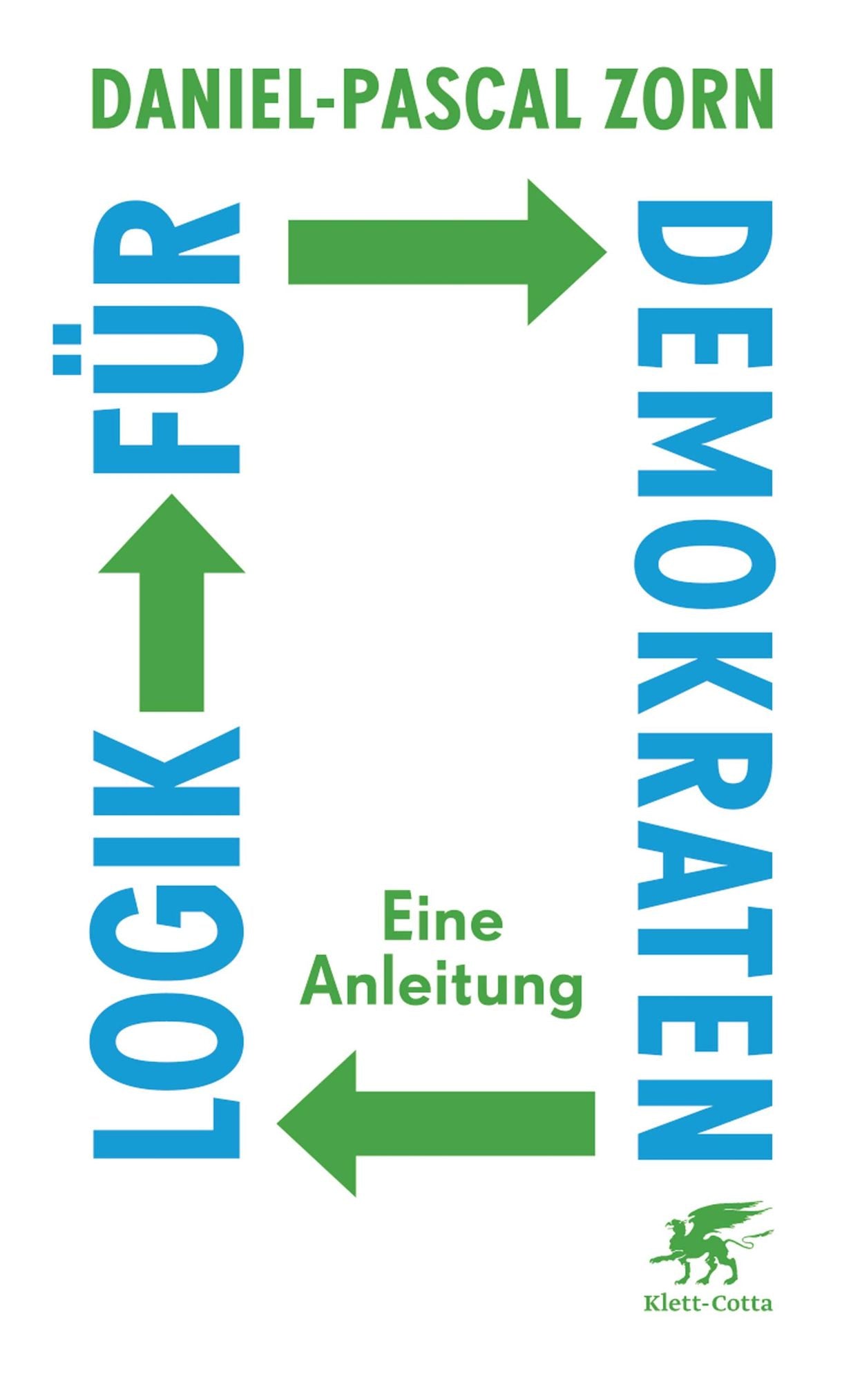 Logik für Demokraten: Eine Anleitung