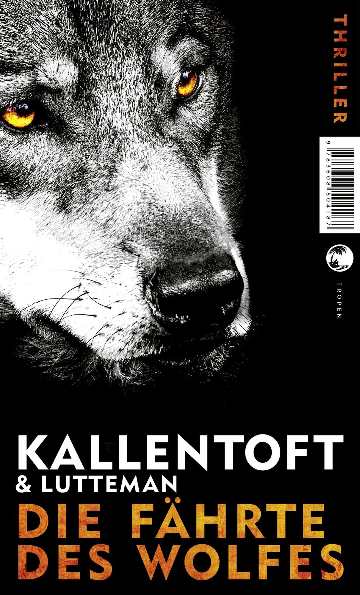 Die Fährte des Wolfes: Thriller