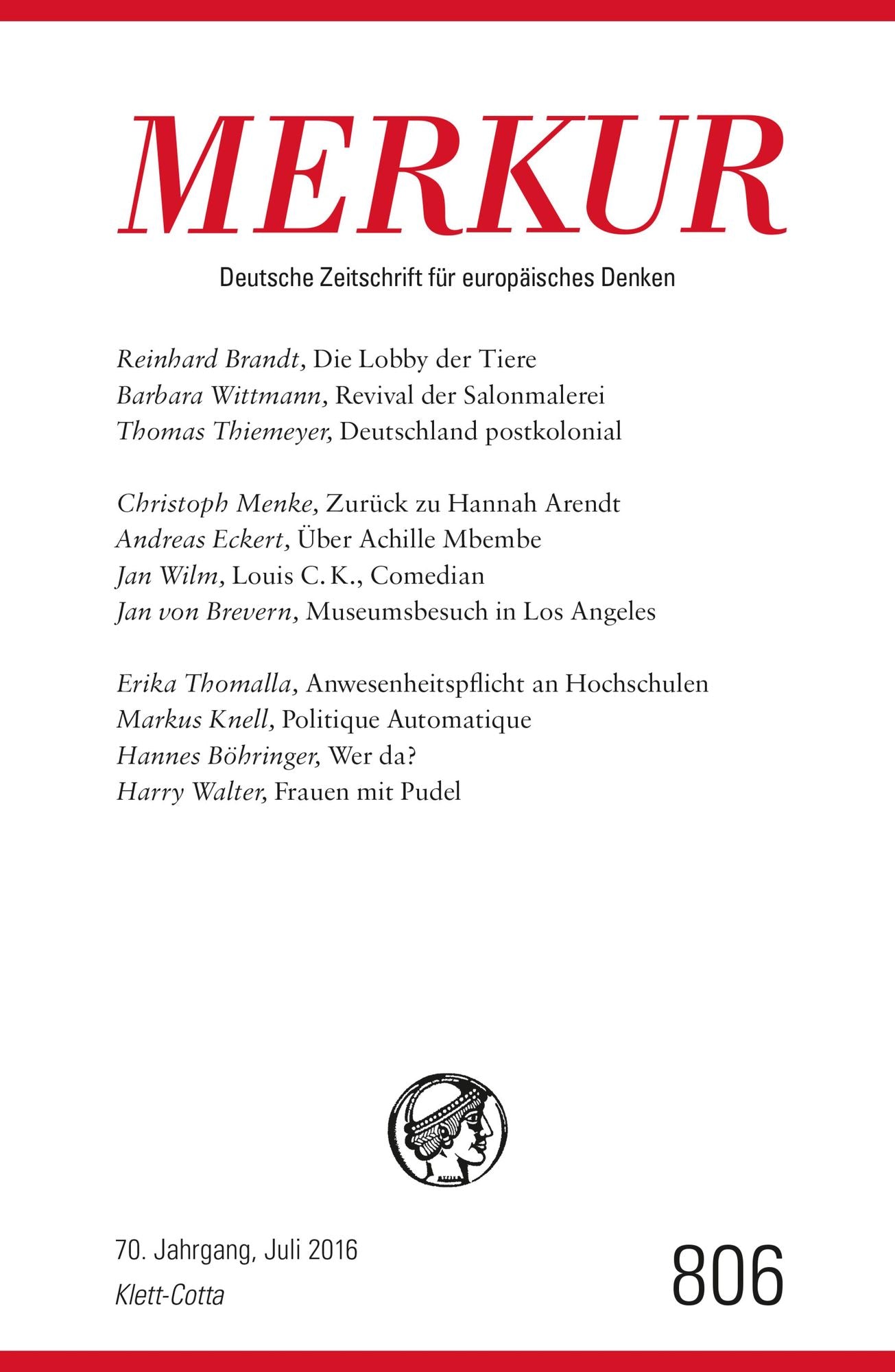MERKUR Deutsche Zeitschrift für europäisches Denken - 2016-07: Heft 7 / Juli 2016