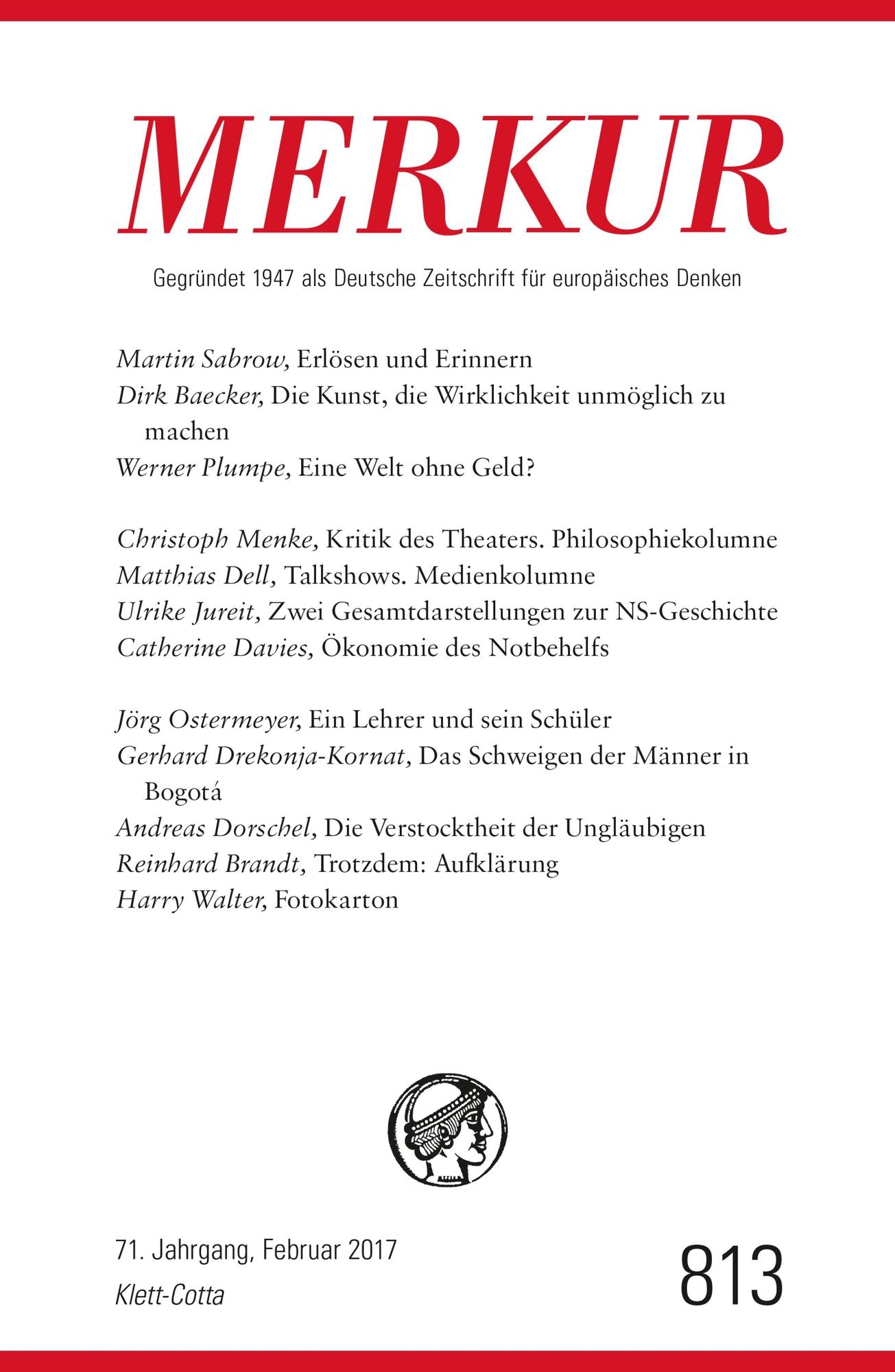 MERKUR Deutsche Zeitschrift für europäisches Denken - 2017-02: Nr. 813, Heft 2 / Februar 2017