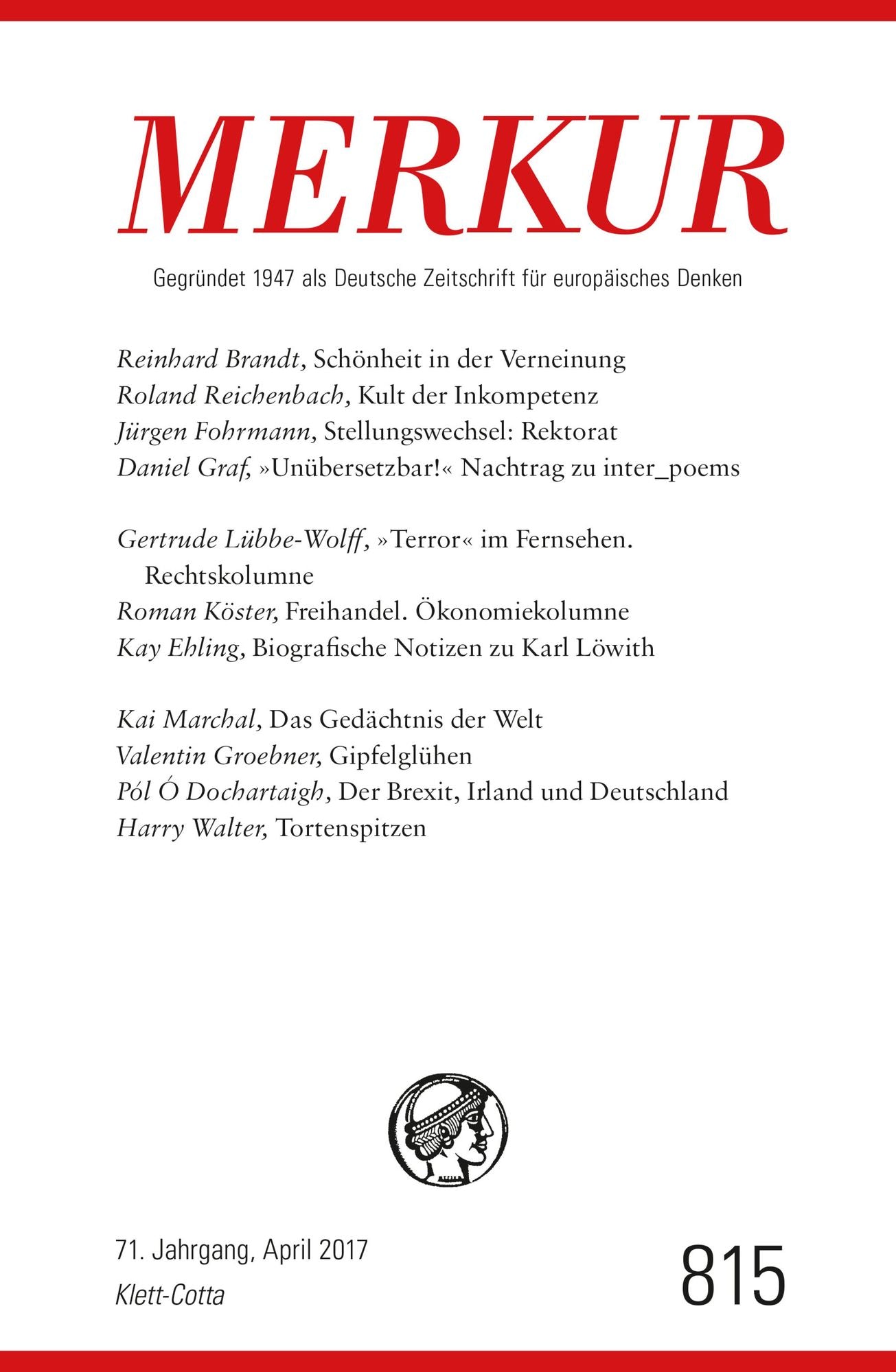 MERKUR Deutsche Zeitschrift für europäisches Denken - 2017-04: Nr. 815, Heft 4 / April 2017