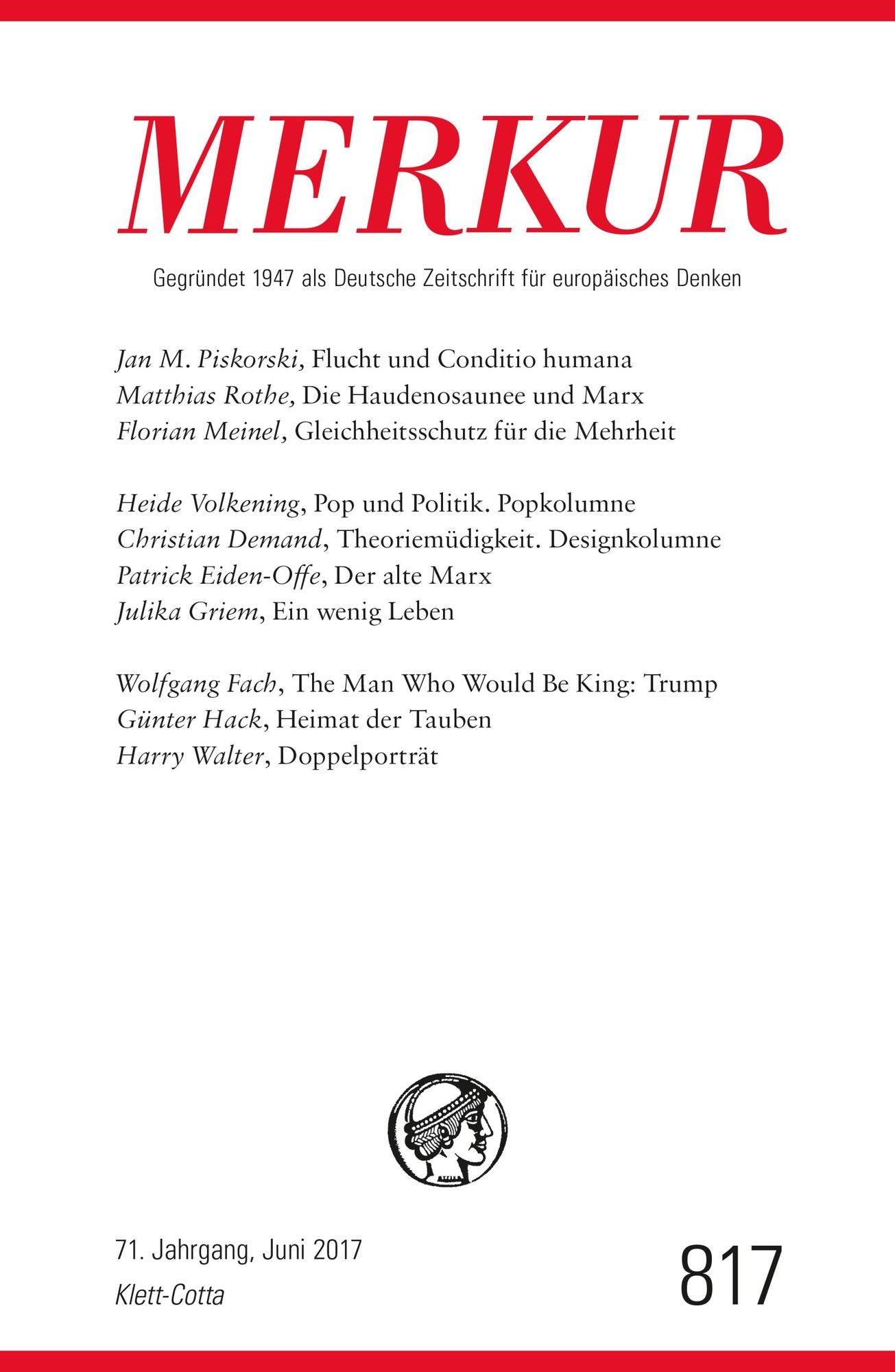 MERKUR Deutsche Zeitschrift für europäisches Denken - 2017-06: Nr. 817, Heft 6 / Juni 2017