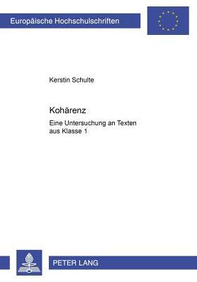 Kohaerenz: Eine Untersuchung an Texten Aus Klasse 1