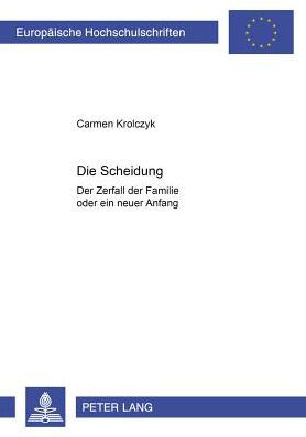 Die Scheidung: Der Zerfall Der Familie Oder Ein Neuer Anfang