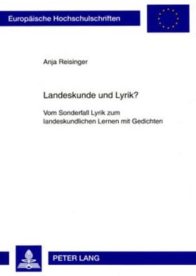 Landeskunde Und Lyrik?: Vom Sonderfall Lyrik Zum Landeskundlichen Lernen Mit Gedichten