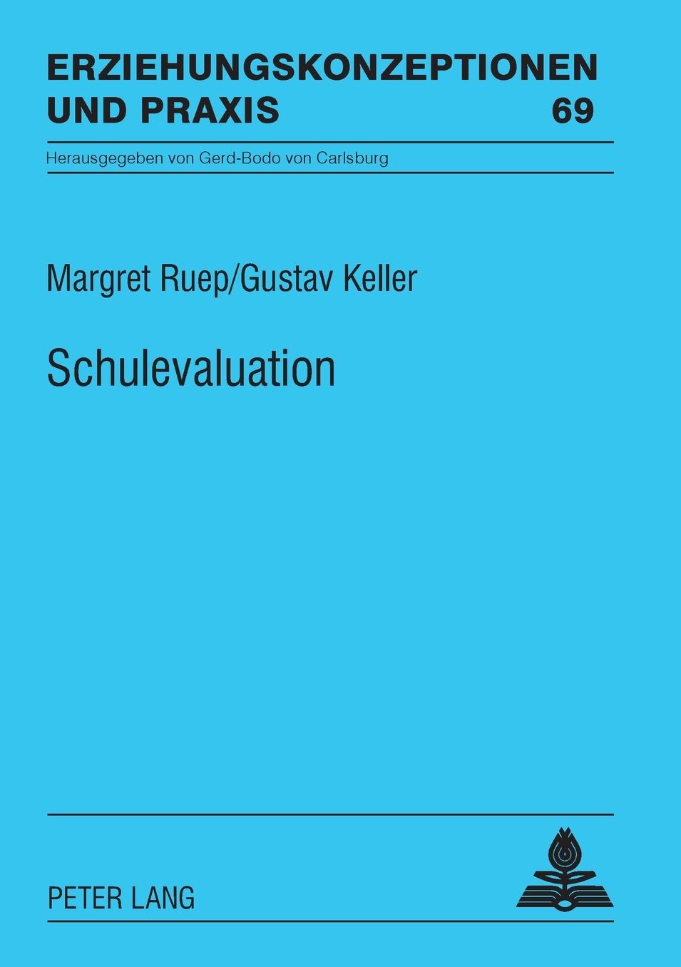 Schulevaluation; Grundlagen, Methoden, Wirksamkeit