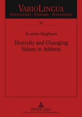Diversity and Changing Values in Address: Spanish Address Pronoun Usage in an Intercultural Immigrant Context