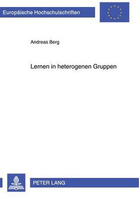 Lernen in heterogenen Gruppen: Ein ressourcenorientierter Weg zur Öffnung der Schule zur Schule für Alle