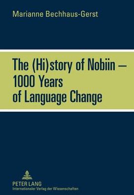 The (Hi)story of Nobiin - 1000 Years of Language Change