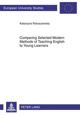 Comparing Selected Modern Methods of Teaching English to Young Learners