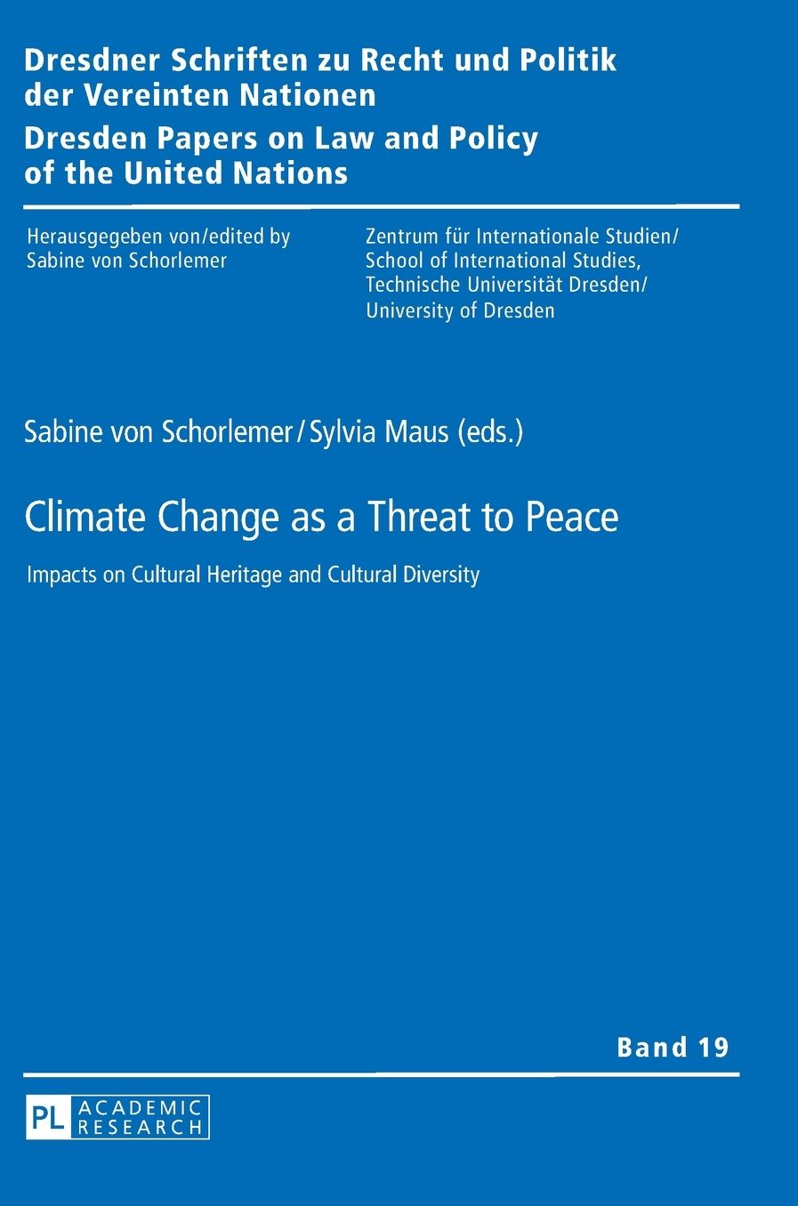 Climate Change as a Threat to Peace: Impacts on Cultural Heritage and Cultural Diversity
