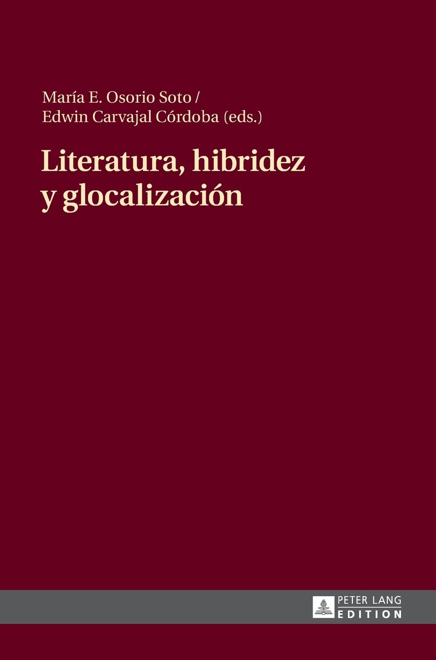 Literatura, Hibridez y Glocalizaciï¿½n
