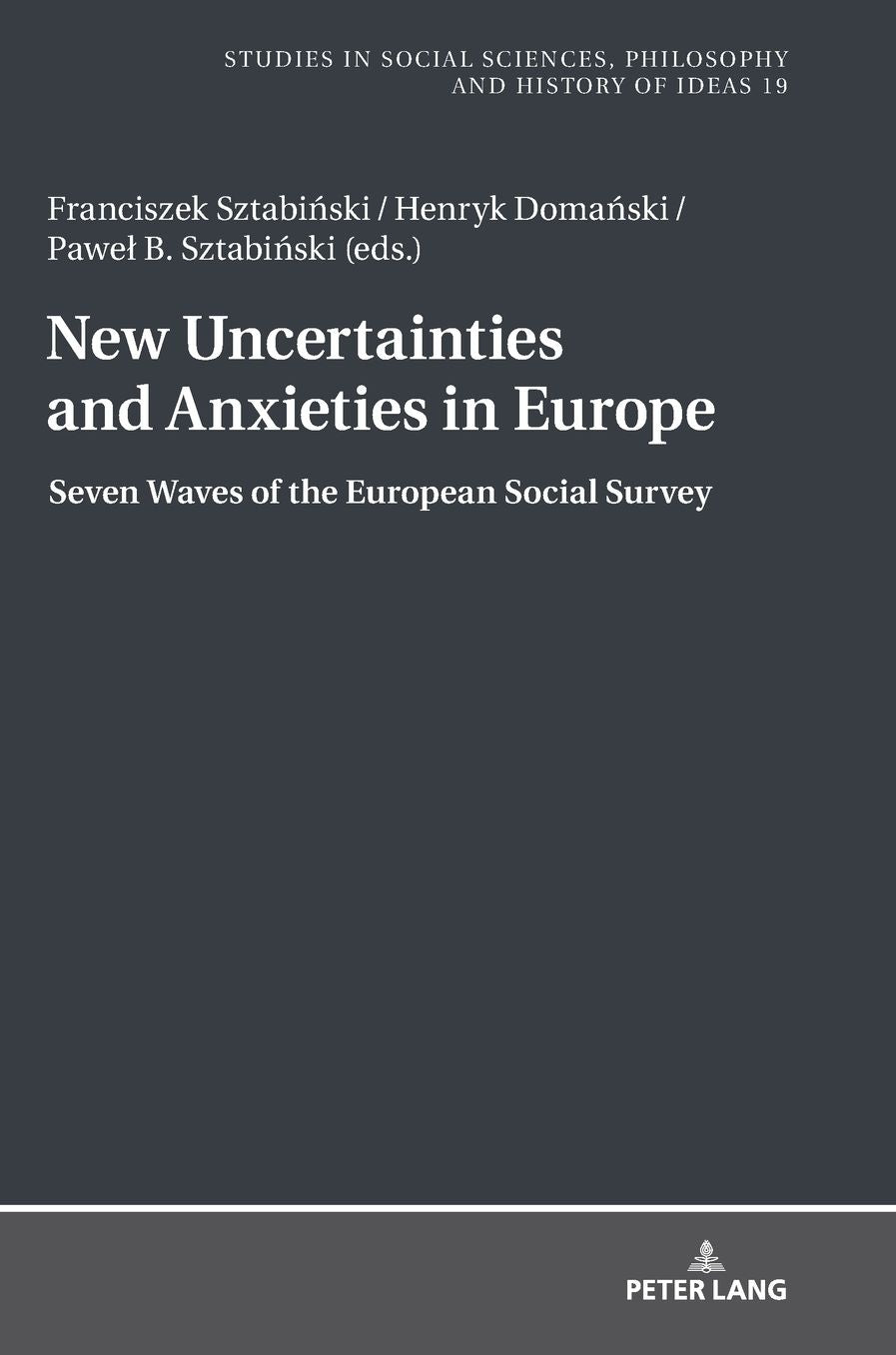 New Uncertainties and Anxieties in Europe: Seven Waves of the European Social Survey