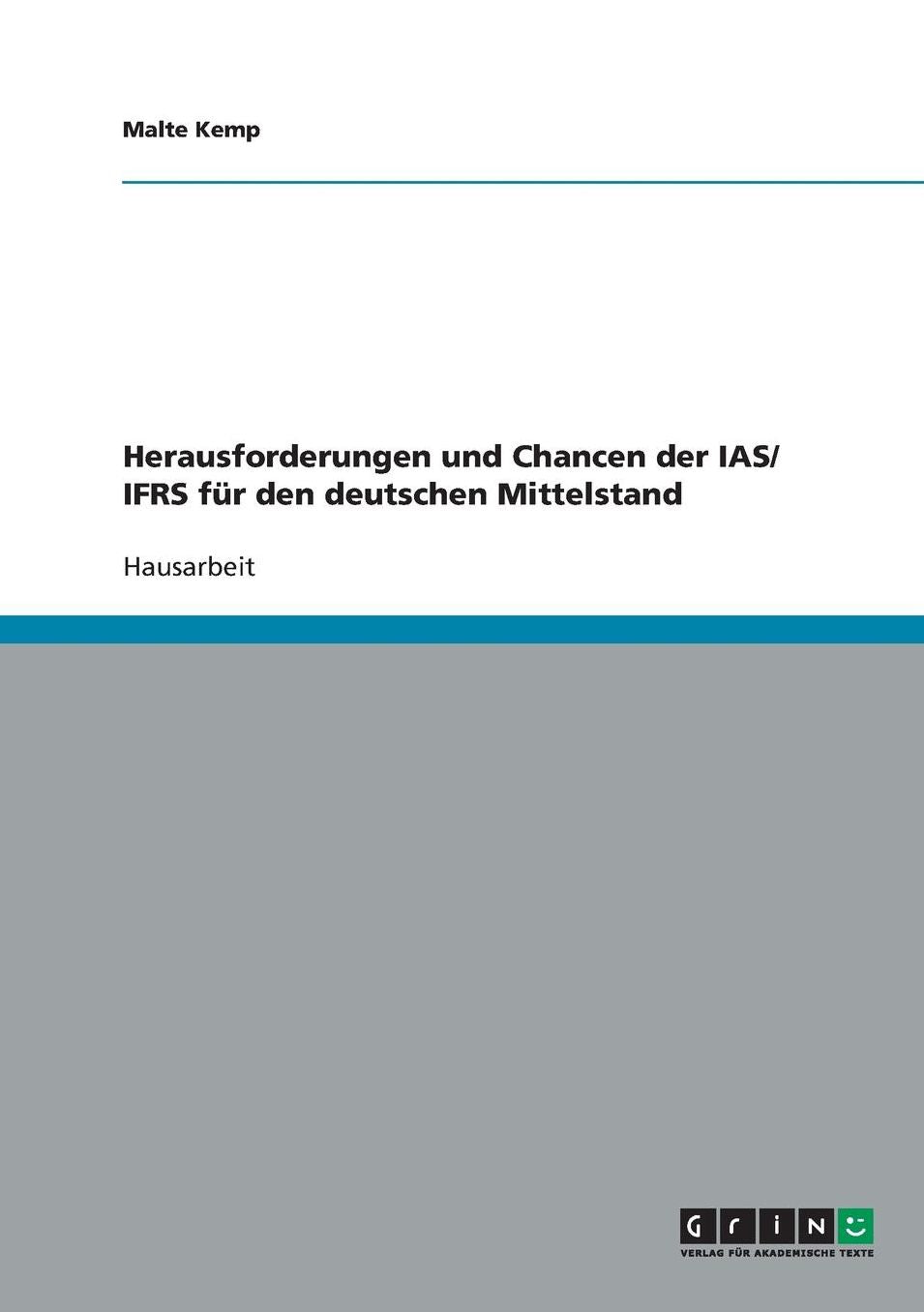 Herausforderungen und Chancen der IAS/ IFRS fï¿½r den deutschen Mittelstand
